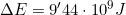 \Delta E=9'44\cdot10^9J